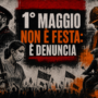 Primo maggio non è festa: è denuncia
